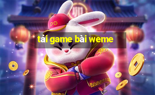 tải game bài weme