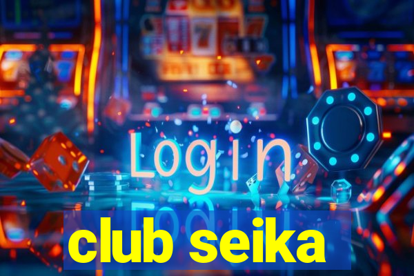 club seika