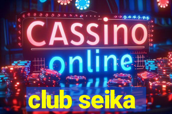 club seika