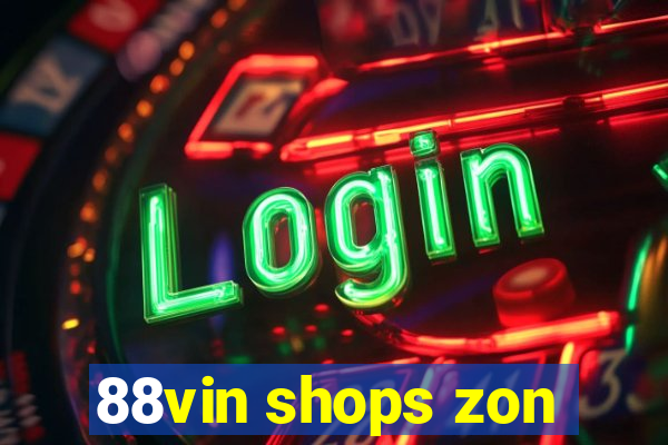 88vin shops zon