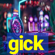 gick