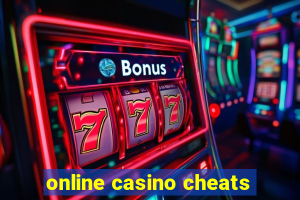 online casino cheats