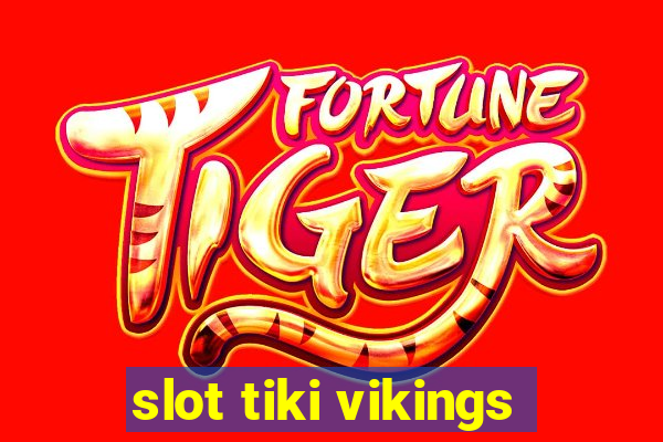 slot tiki vikings