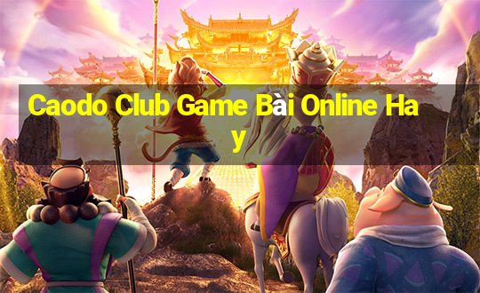 Caodo Club Game Bài Online Hay