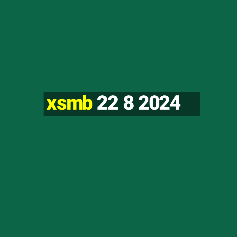 xsmb 22 8 2024