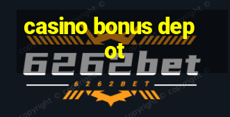 casino bonus depot