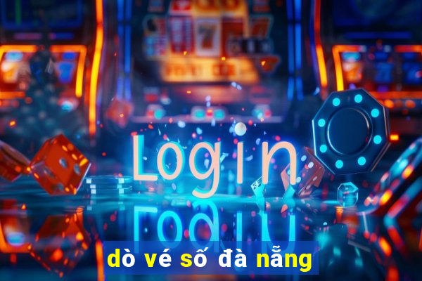 dò vé số đà nẵng