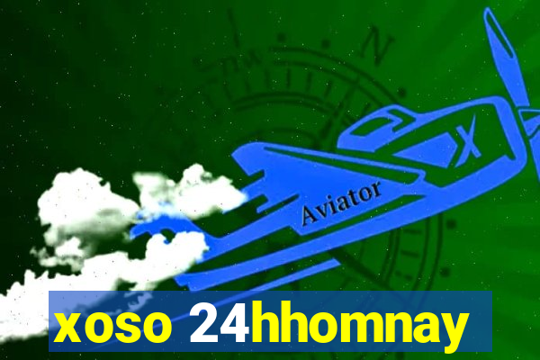 xoso 24hhomnay