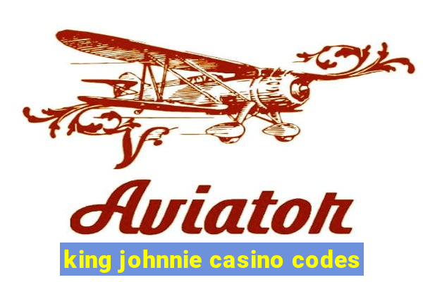 king johnnie casino codes