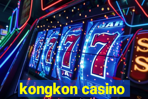 kongkon casino