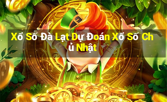 Xổ Số Đà Lạt Dự Đoán Xổ Số Chủ Nhật