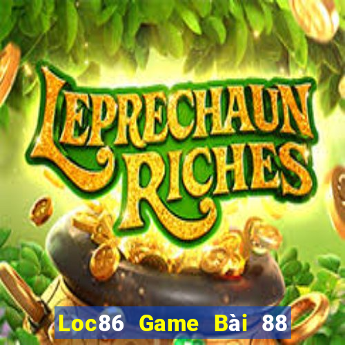 Loc86 Game Bài 88 Club Đổi Thưởng