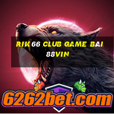 Rik66 Club Game Bài 88Vin