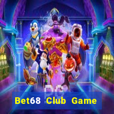 Bet68 Club Game Bài 2021