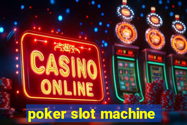 poker slot machine