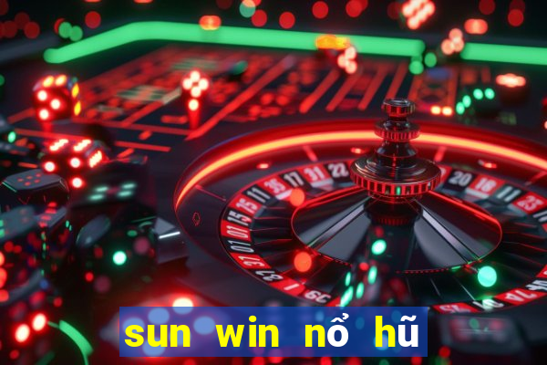 sun win nổ hũ apk cho android