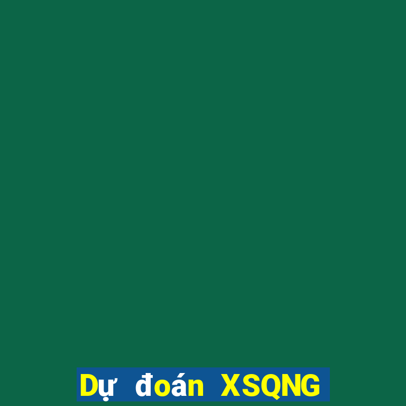 Dự đoán XSQNG ngày 21