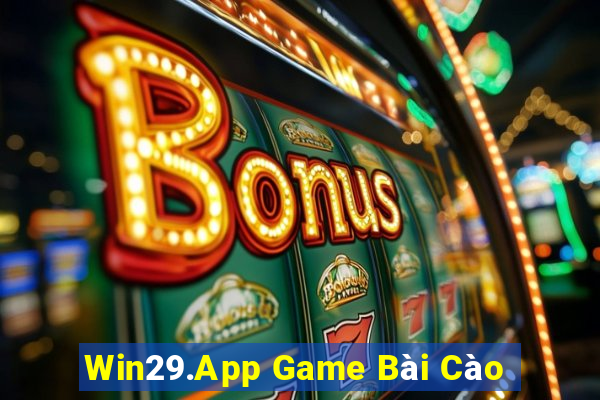 Win29.App Game Bài Cào