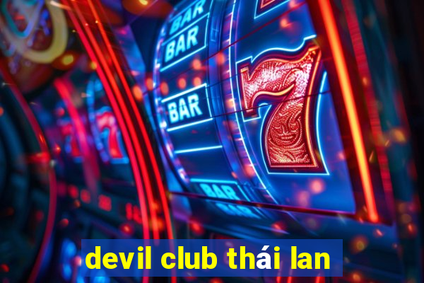 devil club thái lan