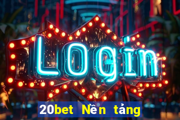 20bet Nền tảng giải trí AINZOLE