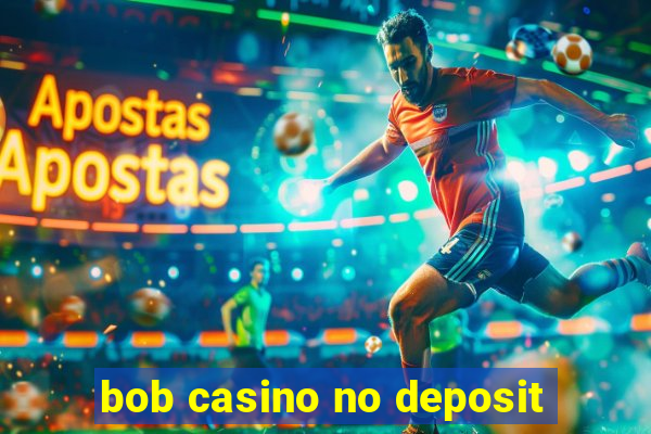 bob casino no deposit