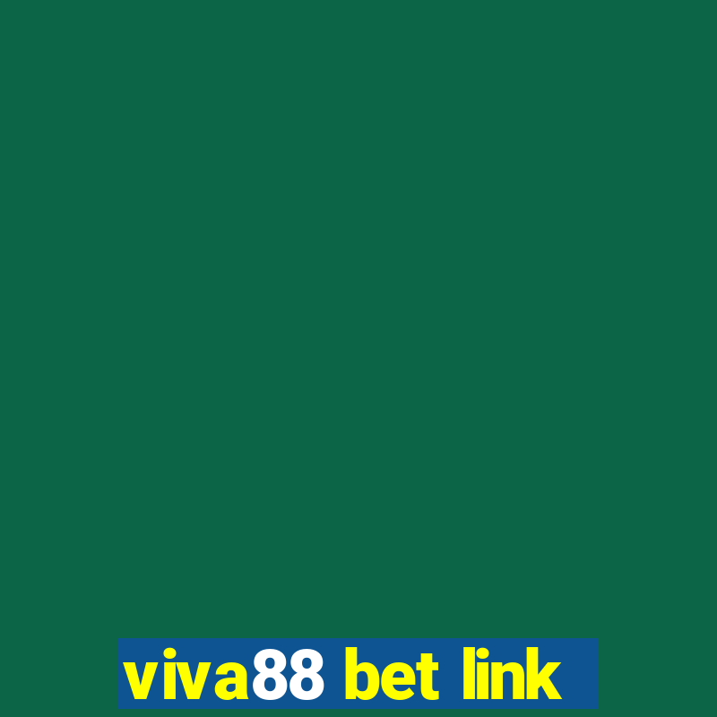 viva88 bet link