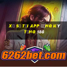 Xổ số tải app đăng ký tặng 188