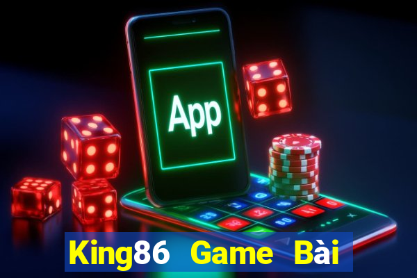 King86 Game Bài Online Hay