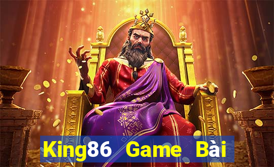 King86 Game Bài Online Hay