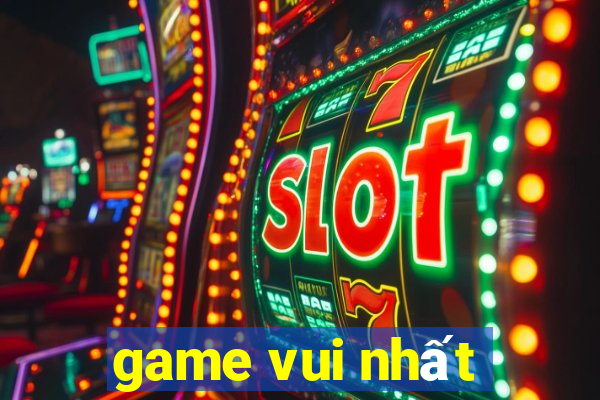 game vui nhất