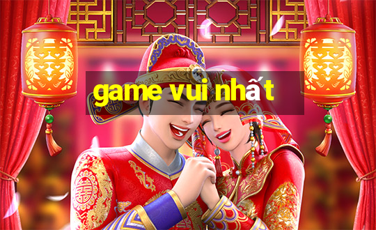 game vui nhất