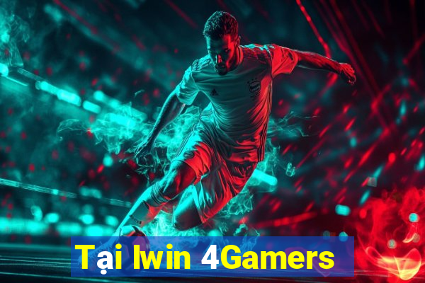 Tại Iwin 4Gamers