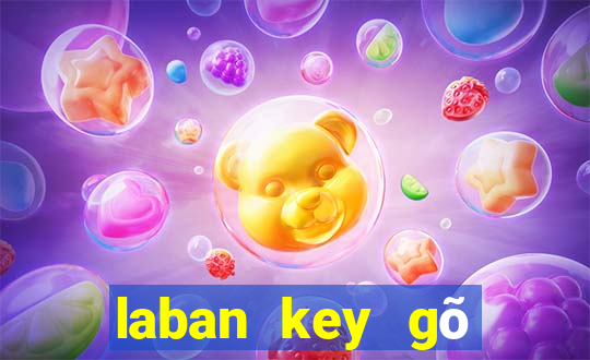 laban key gõ tiếng việt