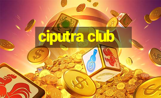 ciputra club