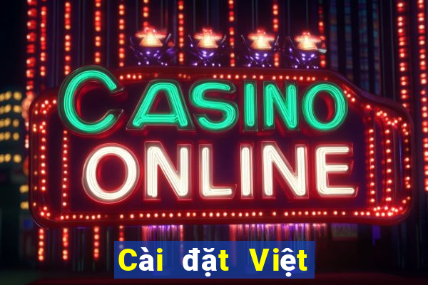 Cài đặt Việt nam phiên bản cũ