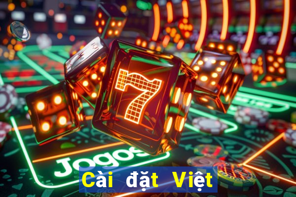 Cài đặt Việt nam phiên bản cũ