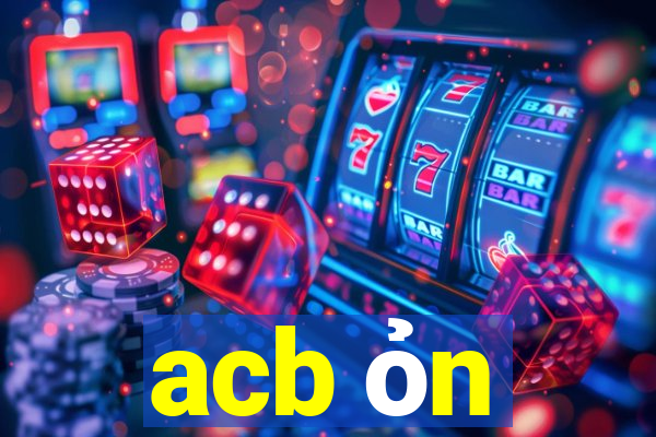 acb ỏn