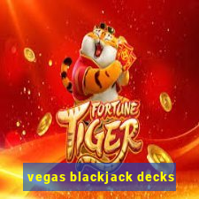 vegas blackjack decks