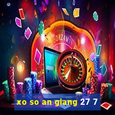 xo so an giang 27 7