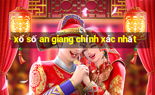 xổ số an giang chính xác nhất