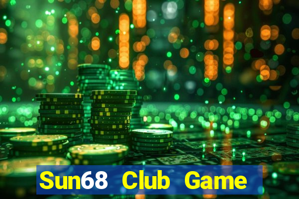 Sun68 Club Game Bài Liêng Online