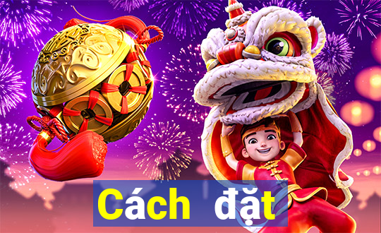 Cách đặt cược XSDT ngày 20