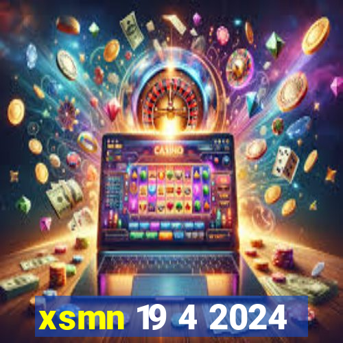 xsmn 19 4 2024