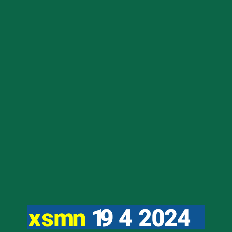 xsmn 19 4 2024