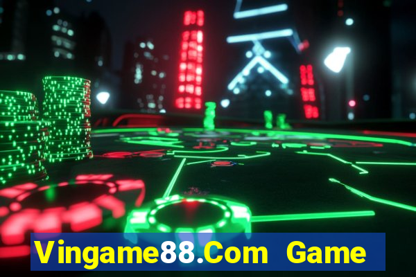 Vingame88.Com Game Bài Uy Tín