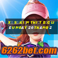 xổ số kiến thiết bạc liêu ngày 20 tháng 2