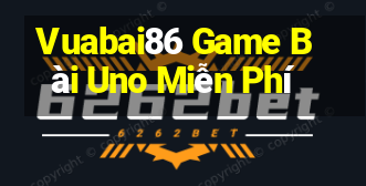 Vuabai86 Game Bài Uno Miễn Phí