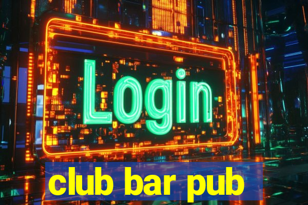 club bar pub