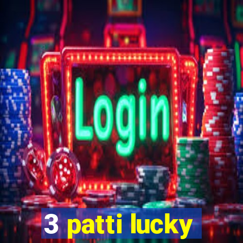 3 patti lucky