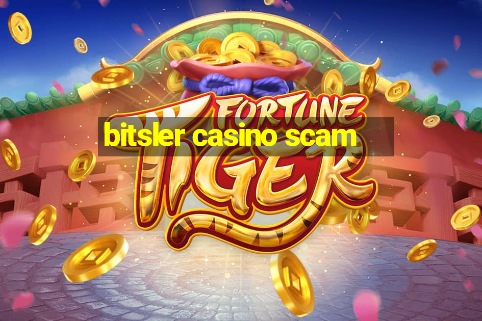 bitsler casino scam